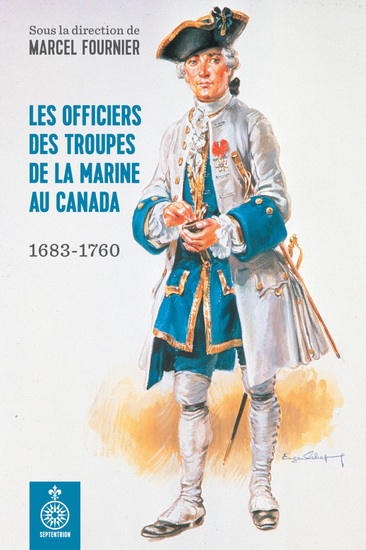 officiers des troupes de la Marine au Canada (Les) | Collectif