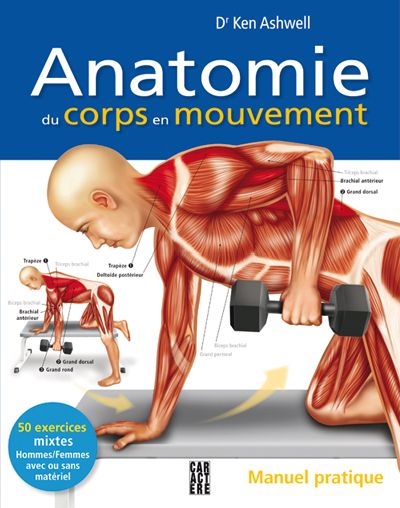 Anatomie du corps en mouvement  | Ashwell, Ken W. S