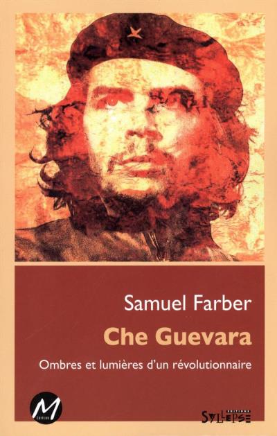 Che Guevara  | Farber, Samuel