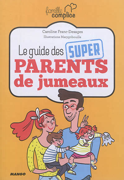 guide des super parents de jumeaux (Le) | Franc, Caroline