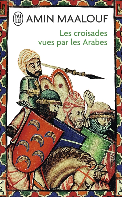 Croisades Vues par les Arabes (Les) | Maalouf, Amin