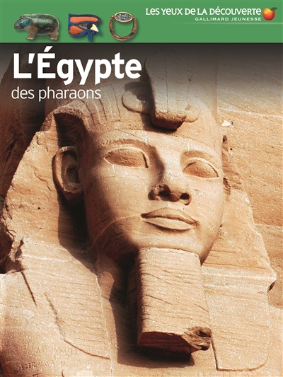 Yeux de la découverte (Les) - L'Egypte des pharaons | Hart, George