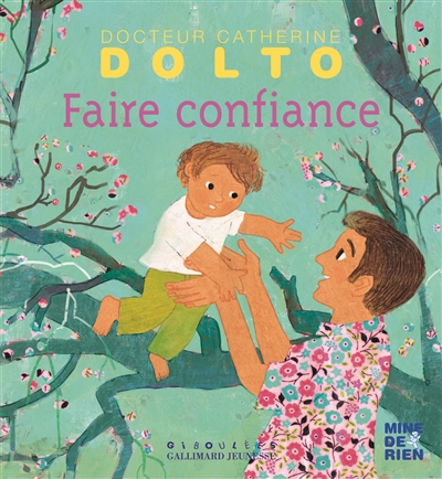 Faire confiance | Dolto-Tolitch, Catherine