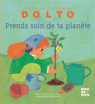 Prends soin de ta planète | Dolto-Tolitch, Catherine