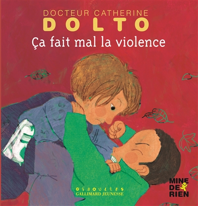 Ça fait mal, la violence | Dolto-Tolitch, Catherine