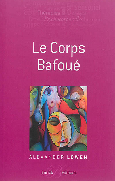 corps bafoué (Le) | Lowen, Alexander