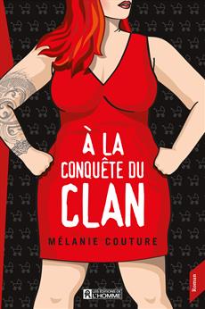 À la conquête du clan  | Couture, Mélanie