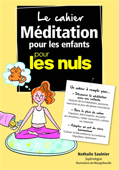 cahier méditation pour les enfants pour les nuls (Le) | Saulnier, Nathalie