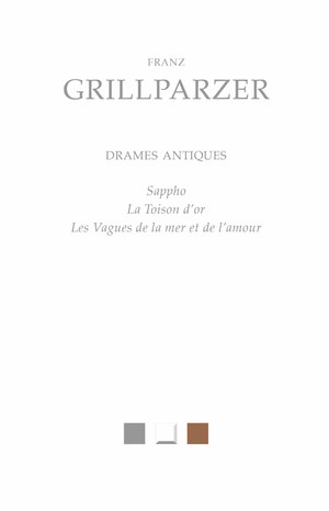 Drames antiques | Grillparzer, Franz