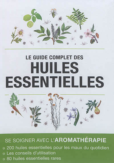 guide complet des huiles essentielles (Le) | Lefief-Delcourt, Alix