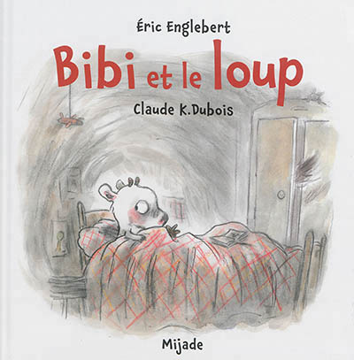 Bibi et le loup | Englebert, Éric