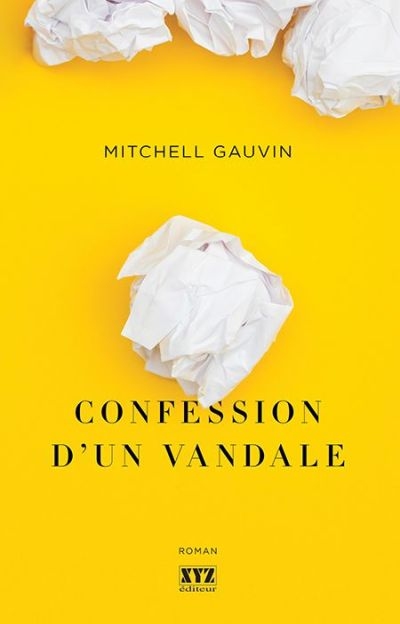 Confession d'un vandale  | Gauvin, Mitchell
