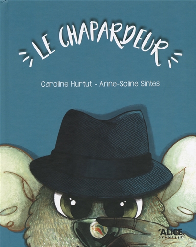 Chapardeur (Le) | Hurtut, Caroline