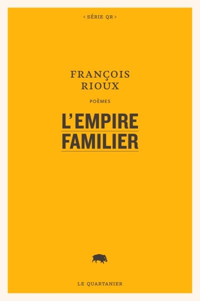 L'empire familier  | Rioux, François