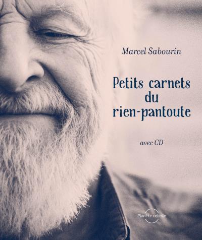 Petits Carnet des rien-pantoute  | Sabourin, Marcel