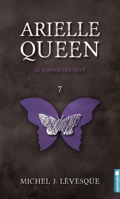 Arielle Queen T.07 - voyage des huit (Le) | Lévesque, Michel J.