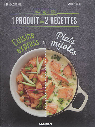 Cuisine express ou plats mijotés | Drouet, Valéry