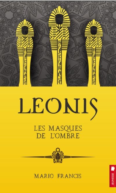 Leonis T.04 - Les masques de l'ombre | Francis, Mario