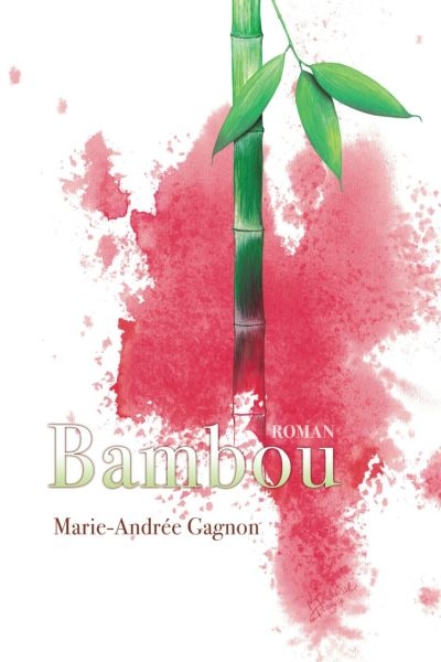 Bambou  | Gagnon, Marie-Andrée