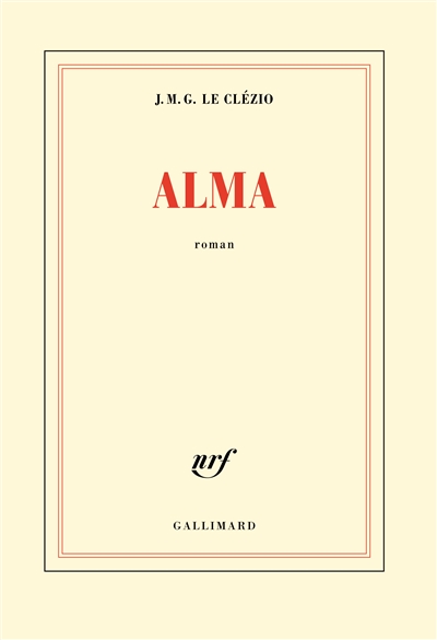Alma | Le Clézio, Jean-Marie Gustave