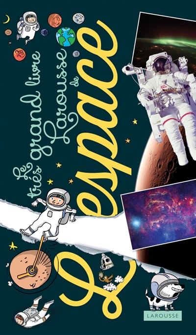 très grand livre Larousse de l'espace (Le) | Lesterlin, Anne