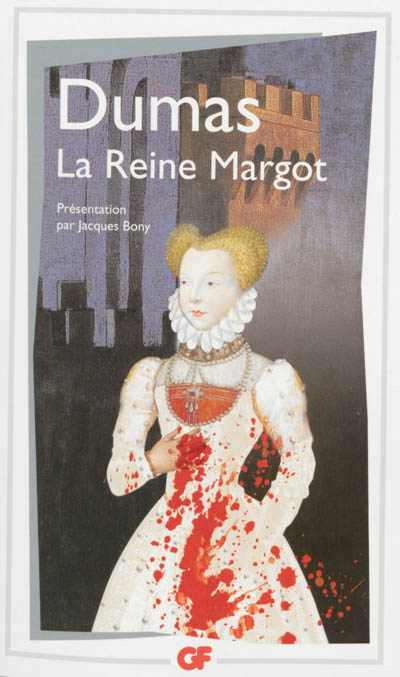 La reine Margot | Dumas, Alexandre