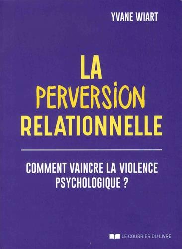 perversion relationnelle (La) | Wiart, Yvane