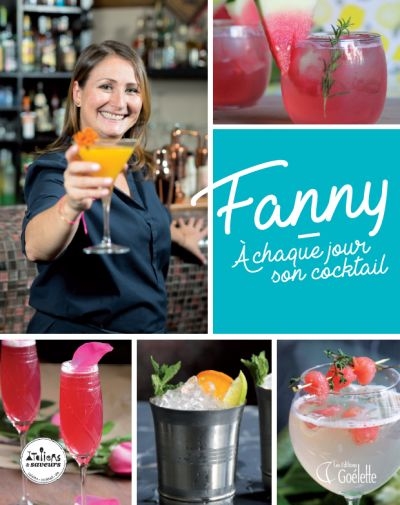 Fanny - À chaque jour son cocktail | Gauthier, Fanny