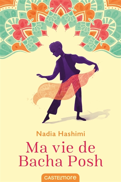 Ma vie de Bacha Posh | Hashimi, Nadia