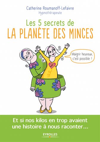 5 secrets de la planète des minces (Les) | Roumanoff-Lefaivre, Catherine