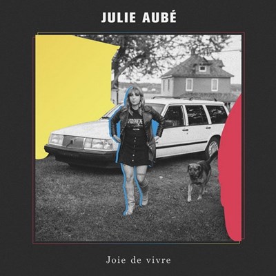 Joie de vivre - Julie Aubé | Francophone