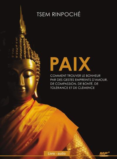 Audio - Paix | Tsem Rinpoché