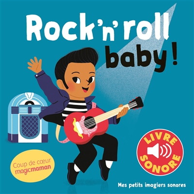 Rock'n'roll baby ! | Fouquier, Elsa