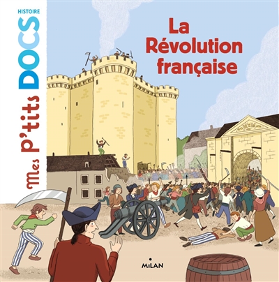 Mes p'tits Docs - La Révolution française  | Ledu, Stéphanie