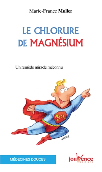 chlorure de magnésium (Le) | Muller, Marie-France