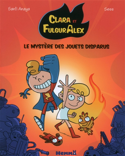 Clara et FulgurAlex T.01 - Le mystère des jouets disparus | Anaya, Santi