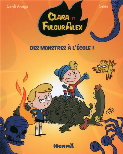 Clara et FulgurAlex T.02 - Des monstres à l'école ! | Anaya, Santi