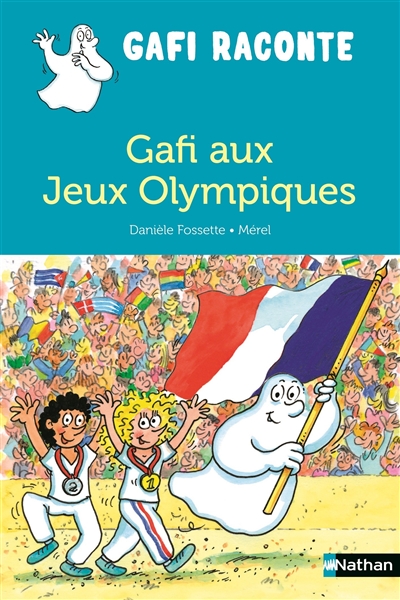 Gafi raconte T.46 - Gafi aux Jeux Olympiques | Fossette, Danièle