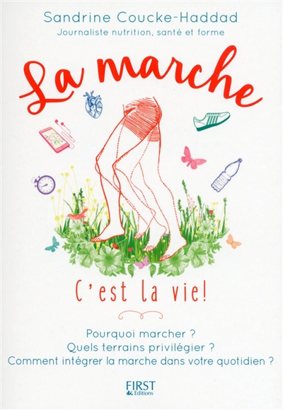 marche, c'est la vie ! (La) | Coucke-Haddad, Sandrine