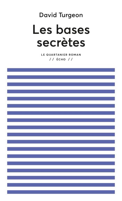 bases secrètes (Les) | Turgeon, David
