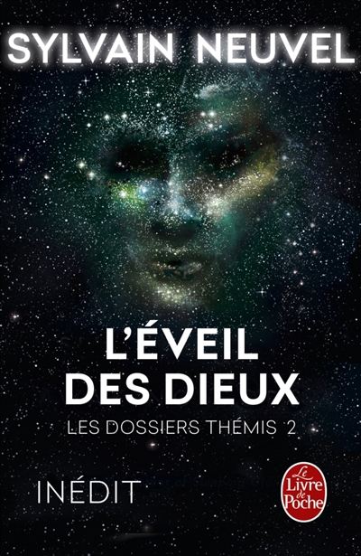 Dossiers Thémis (Les) T.02 - Éveil des Dieux (L') | Neuvel, Sylvain