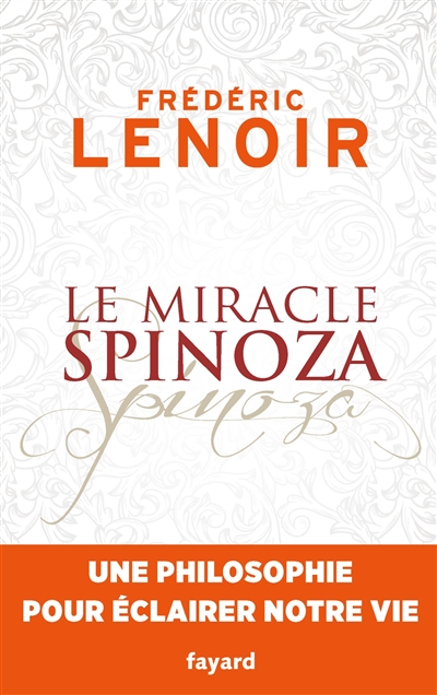 miracle Spinoza (Le) | Lenoir, Frédéric