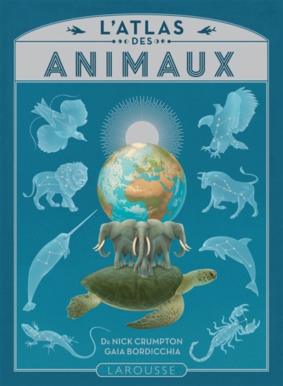 L'atlas des animaux | Crumpton, Nick
