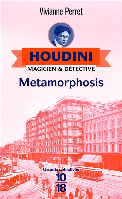 Houdini, Magicien et Détective T.01 - Metamorphosis | Perret, Vivianne