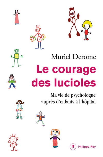 courage des lucioles (Le) | Derome, Muriel