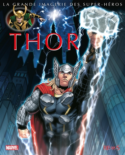 La grande imagerie des super-héros - Thor | Beaumont, Jack