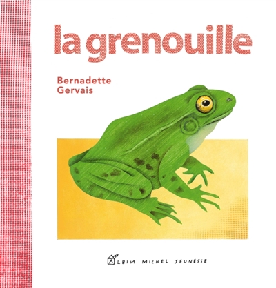 grenouille (La) | Gervais, Bernadette