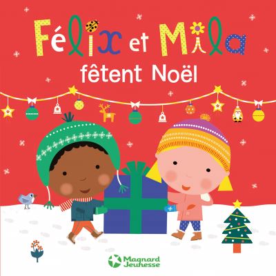 Félix et Mila fêtent Noël | Gillot, Laurence