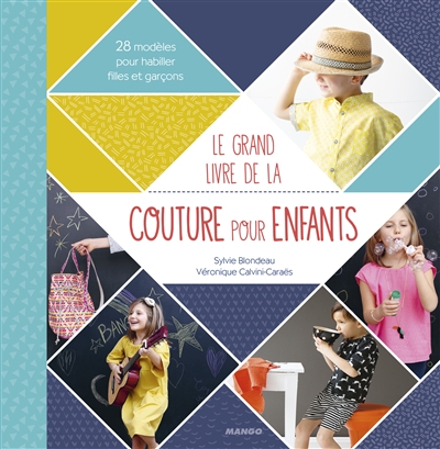 grand livre de la couture pour enfants (Le) | Blondeau, Sylvie