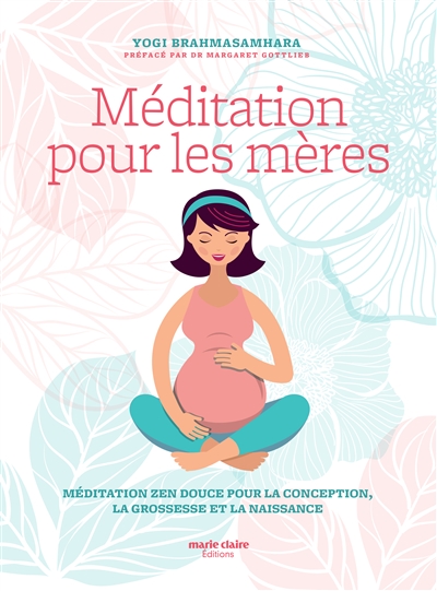 Méditation pour les mères | Brahmasamhara